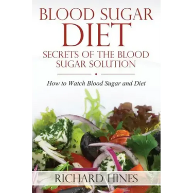 Blood Sugar Diet: Secrets of the Blood Sugar Solution
