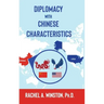 Diplomacy with Chinese Characteristics