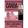Canoa: Taino Indigenous Dream River Journey