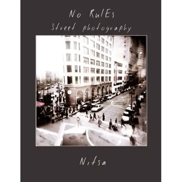No Rules Street Photography