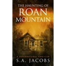 The Haunting of Roan Mountain