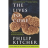 The Lives to Come