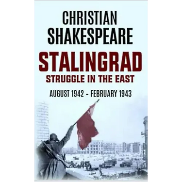 Stalingrad: Struggle in the East