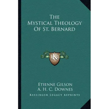 The Mystical Theology of St. Bernard