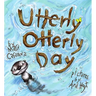 Utterly Otterly Day