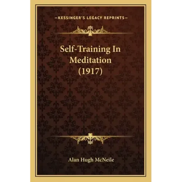 Self-Training In Meditation (1917)
