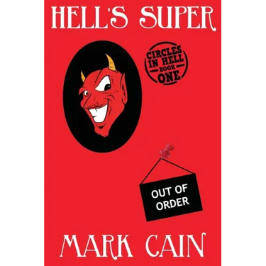 Hell's Super: Circles In Hell, Book One