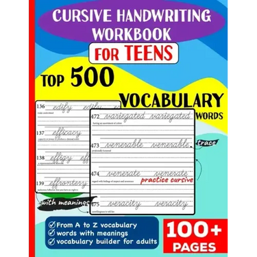 Cursive Handwriting Workbook for Teens: Top 500 Vocabulary Words A to Z with meanings to learn vocabulary builder for adults &