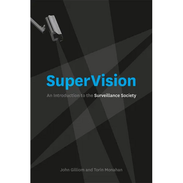 SuperVision: An Introduction to the Surveillance Society