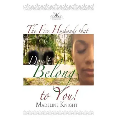 The Five Husbands That Don't Belong to You
