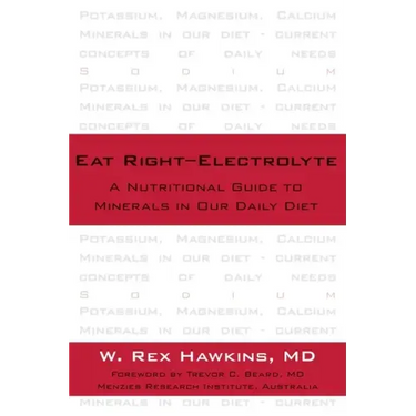 Eat Right-Electrolyte: A Nutritional Guide to Minerals in Our Daily Diet