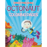 Octonaut Coloring Pages (Under the Sea Edition)