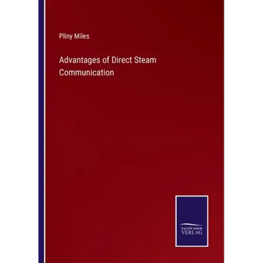 Advantages of Direct Steam Communication