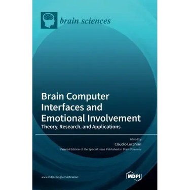 Brain Computer Interfaces and Emotional Involvement: Theory, Research, and Applications