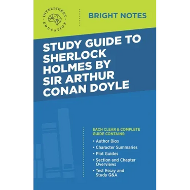 Study Guide to Sherlock Holmes by Sir Arthur Conan Doyle