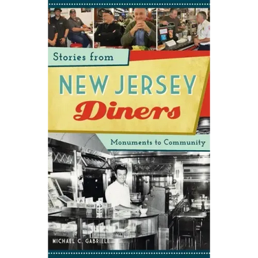 Stories from New Jersey Diners: Monuments to Community