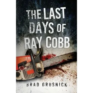 The Last Days of Ray Cobb: A Vagrant Mystery