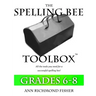 The Spelling Bee Toolbox for Grades 6-8: All the Resources You Need for a Successful Spelling Bee