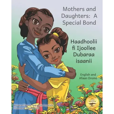Mothers and Daughters: A Special Bond in Afaan Oromo and English