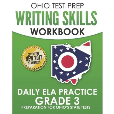 OHIO TEST PREP Writing Skills Workbook Daily ELA Practice Grade 3: Preparation for Ohio's English Language Arts Tests