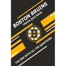 Boston Bruins Trivia Quiz Book: The One With All The Questions