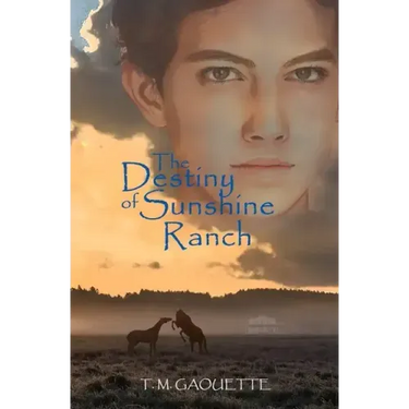 The Destiny of Sunshine Ranch