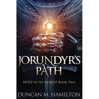 Jorundyr's Path: Wolf of the North Book 2