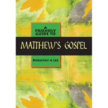 Friendly Guide to Matthew's Gospel