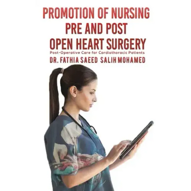 Promotion of Nursing Pre and Post Open Heart Surgery