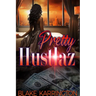 Pretty Hustlaz