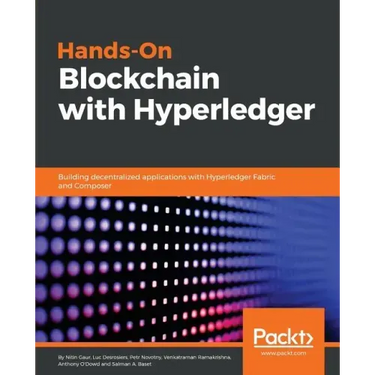 Hands-on Blockchain with Hyperledger: Building decentralized applications with Hyperledger Fabric and Composer