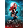 The Dark Bond: Vampire Hunter Society