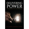 Delivering Power: The Master Key to Your Freedom