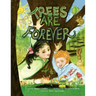 Trees Are Forever
