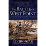 The Battle of West Point: Confederate Triumph at Ellis Bridge