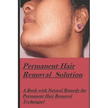 Permanent Hair Removal Solution: Get rid of Unwanted hair Permanently!