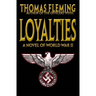Loyalties: A Novel of World War II