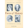 Faces of History: Historical Inquiry from Herodotus to Herder