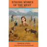 STRONG WOMEN OF THE WEST (Anthology)