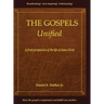 The Gospels Unified: A Fresh Perspective of the Life of Jesus Christ