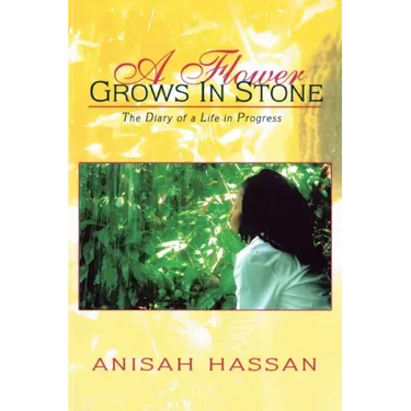 A Flower Grows in Stone: The Diary of a Life in Progress