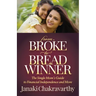 From Broke to Breadwinner: The Single Mom's Guide to Financial Independence and More