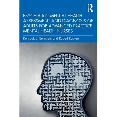 Psychiatric Mental Health Assessment and Diagnosis of Adults for Advanced Practice Mental Health Nurses