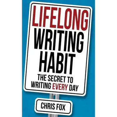 Lifelong Writing Habit: The Secret to Writing Every Day