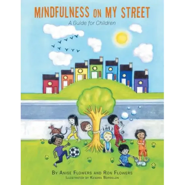Mindfulness on My Street: A Guide for Children
