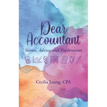 Dear Accountant: Stories, Advice, and Explorations