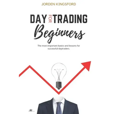 Daytrading for beginners: The most important basics and lessons for successful daytraders.