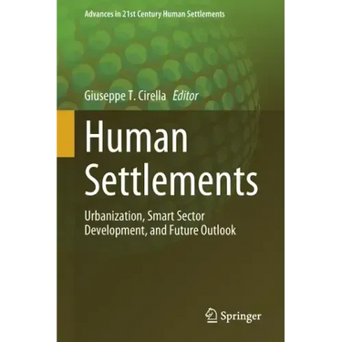 Human Settlements: Urbanization, Smart Sector Development, and Future Outlook
