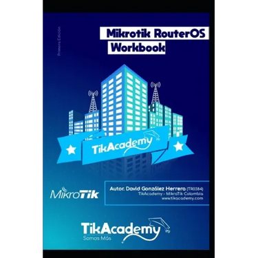 The Mikrotik RouterOS WorkBook: Learn RouterOS From Scratch