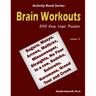 Brain Workouts: 500 Easy Logic Puzzles (Suguru, Masyu, Arrows, Mathrax, Minesweeper, Straights, No Four in a row, Sudoku, Sutoreto, Ku